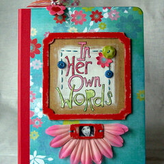 In Her Own Words Journal *Fancy Pants* - PT Aug/Sept 07