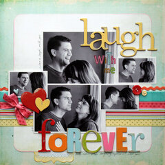 "Laugh With Me Forever" Fancy Pants Designs