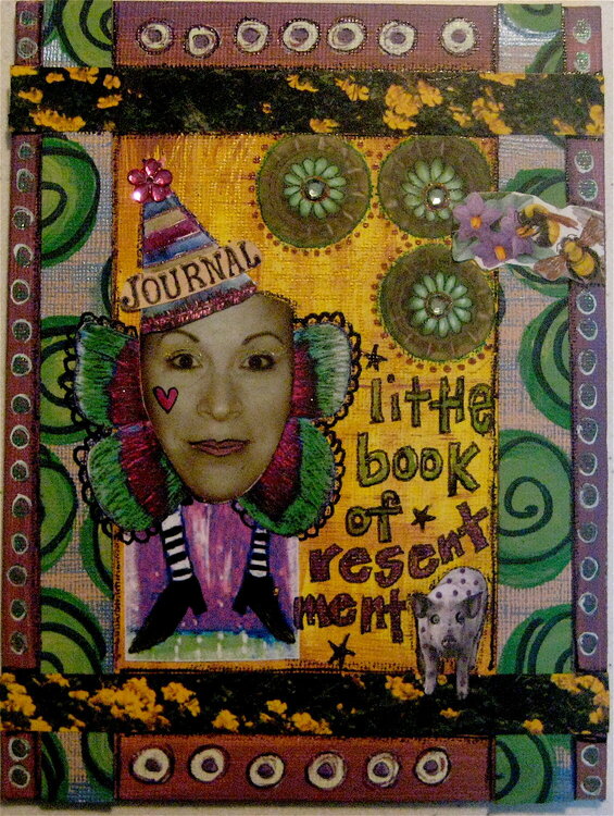 The Little Book Of Resentments (The Cover) Art Journal