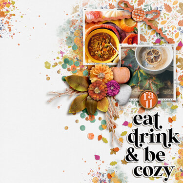 Eat Drink &amp; Be Cozy