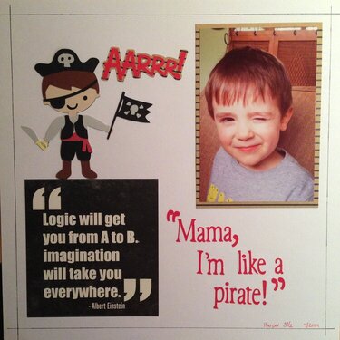 &quot;Mama, I&#039;m like a pirate!&quot;
