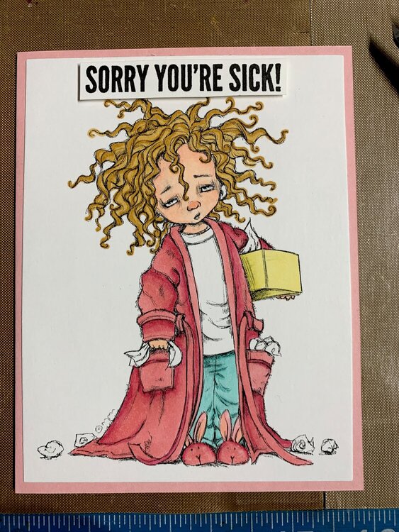 Sorry You&#039;re Sick