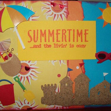 Summertime...and the livin&#039; is easy Made by Karen srzyscrapgrl