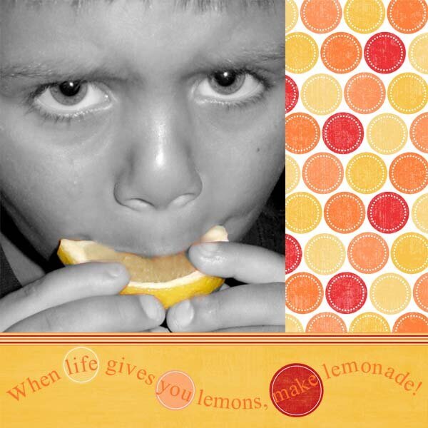 when life gives you lemons