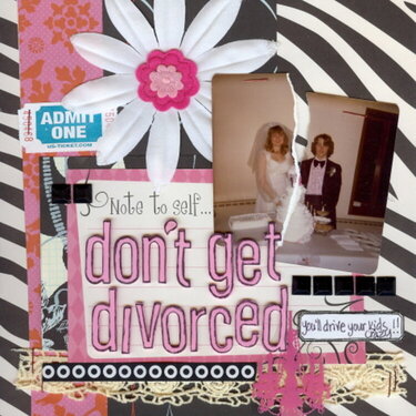 Dont get divorced!!