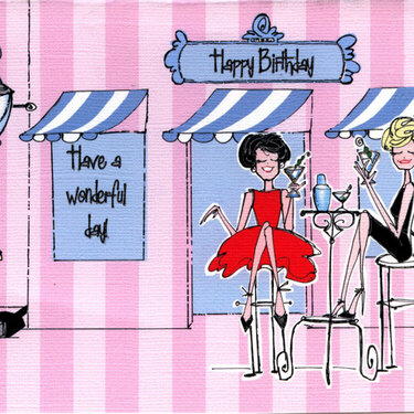 Ooolala Girls Cafe Babes Happy Birthday Card *JennaLynne*