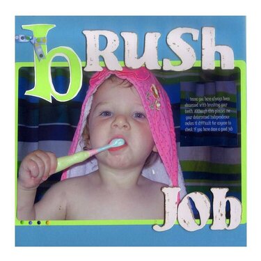 Brush Job
