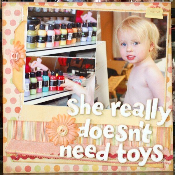 She Really Doesn&#039;t Need Toys