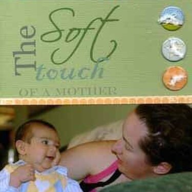 Soft Touch of a Mother