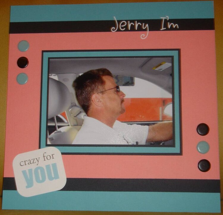 Jerry I&#039;m Crazy for You
