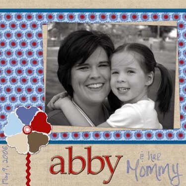 Abby &amp;amp; her Mommy