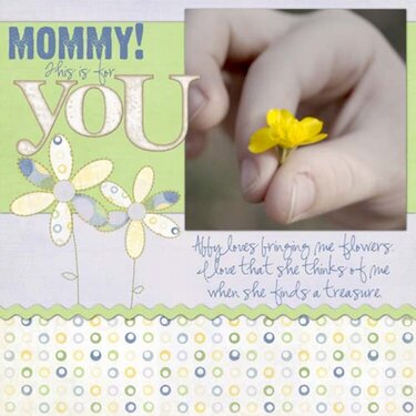 Mommy!  This is for YOU!