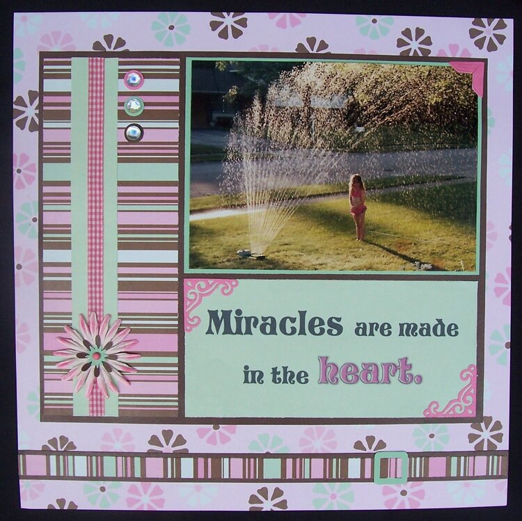 &quot;Miracles are made in the heart&quot;