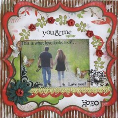 You & Me, Forever  **MY CREATIVE SCRAPBOOK**
