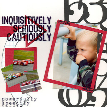 Inquisitively, Seriously, Cautiously