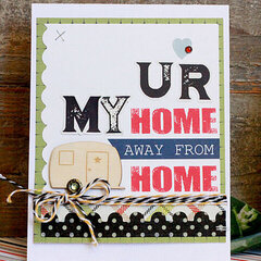 UR My Home Away From Home by Becky Williams