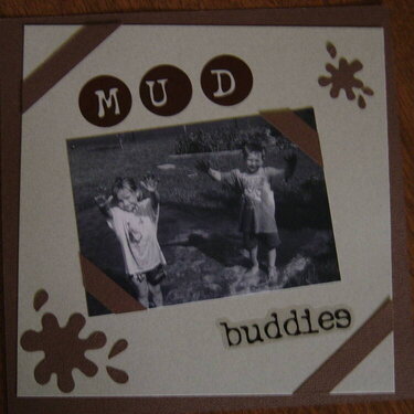 Mud buddies