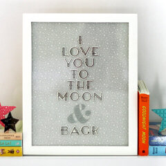 I Love You to the Moon & Back by BasicGrey DT Member Kelly Rasmussen