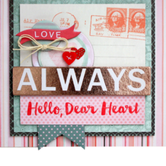 Dear Heart Valentines from BasicGrey's DT Member Shellye McDaniel