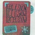 ::let it snow:: <br>Christmas Card