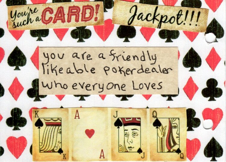you are a friendly likeable poker dealer who every one loves   pg18