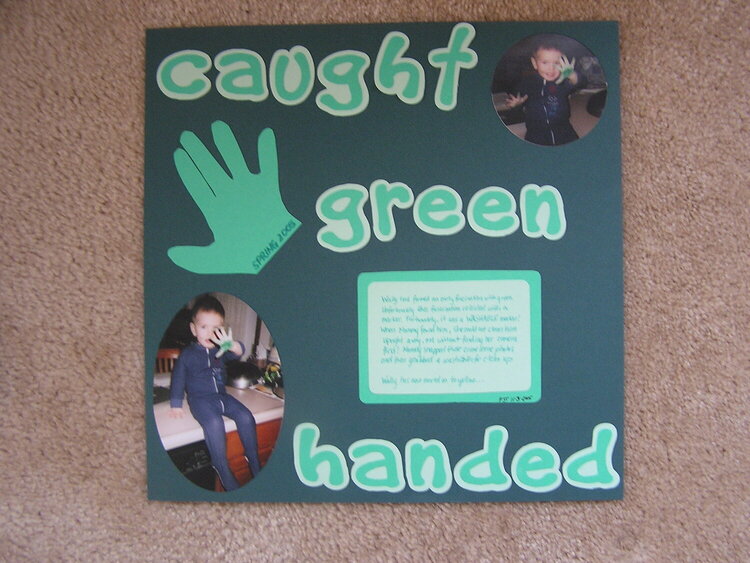 Caught Green Handed
