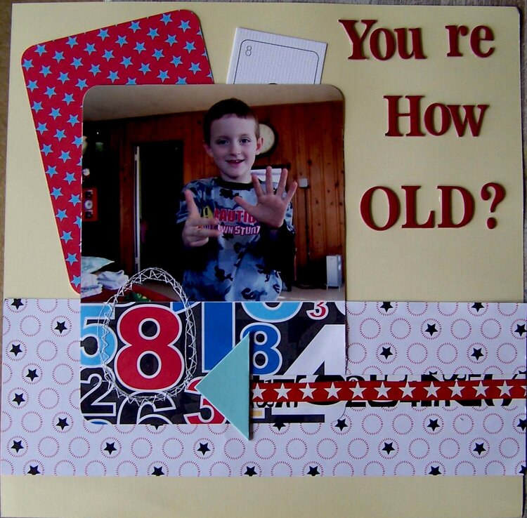 You re How old?