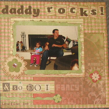 Daddy Rocks &amp; So Do I
