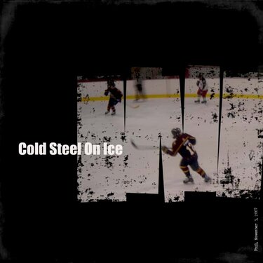 Cold Steel On Ice