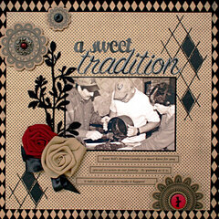 A Sweet Tradition **Scrapbooking and Beyond**