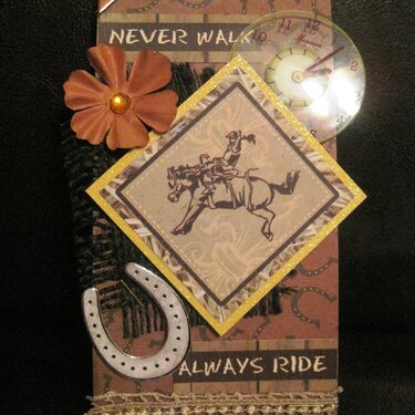 Never Walk, Always Ride Tag
