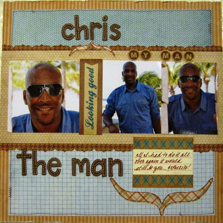 6 of 52: Chris, The Man (My Man)