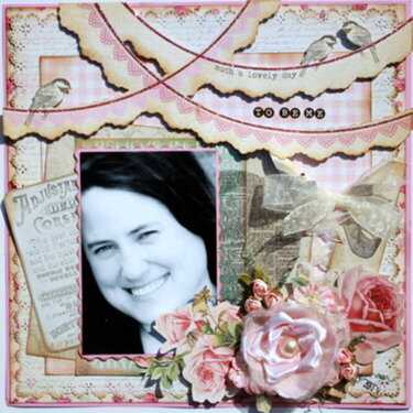 Such A Lovely Day to be Me ~My Creative Scrapbook DT~
