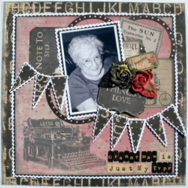 Granny Maw is just my Type ~My Creative Scrapbook DT~