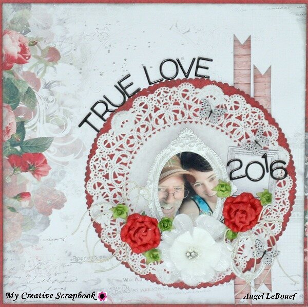 True Love ~ My Creative Scrapbook DT~