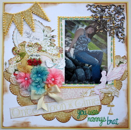 Once upon a Time.You was nanny&#039;s Brat~My Creative Srapbooks DT~