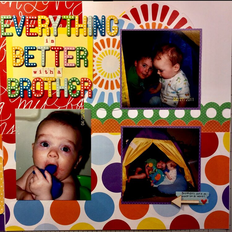 Everything is Better with a Brother