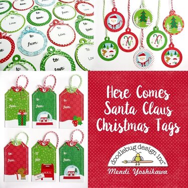 Doodlebug Here Comes Santa Claus Christmas Gift Tags by Mendi