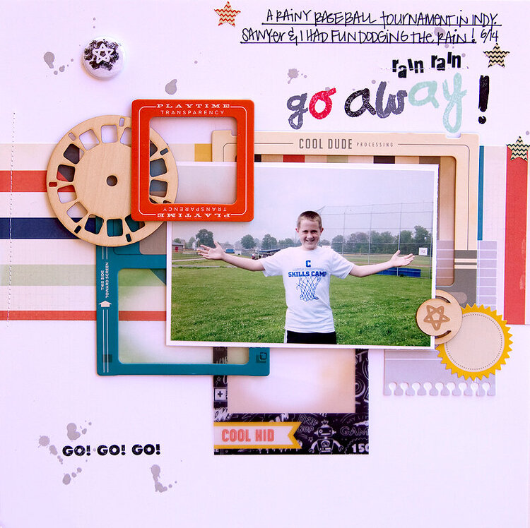 Rain, Rain Go AWAY!  {Scraptastic Club}