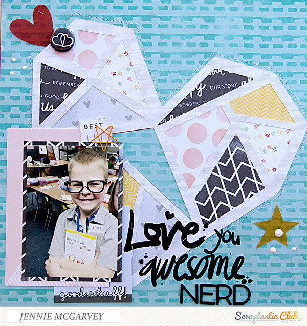 Love You Awesome Nerd {Scraptastic Club}