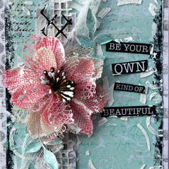 Be your own kind of beautiful - card by Michelle Frisby