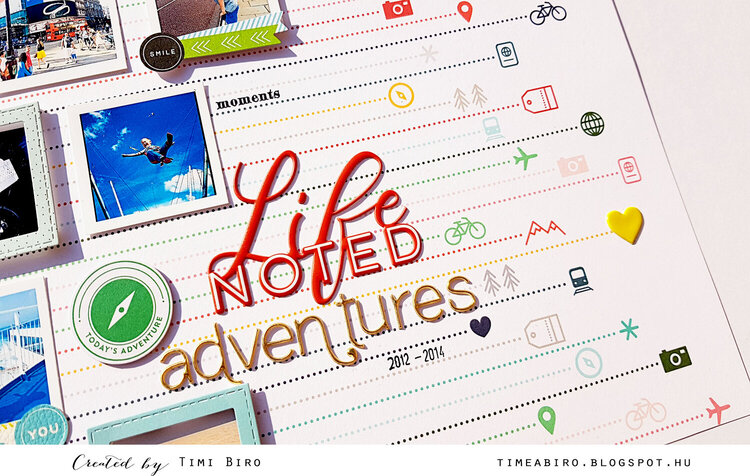 Life noted adventures