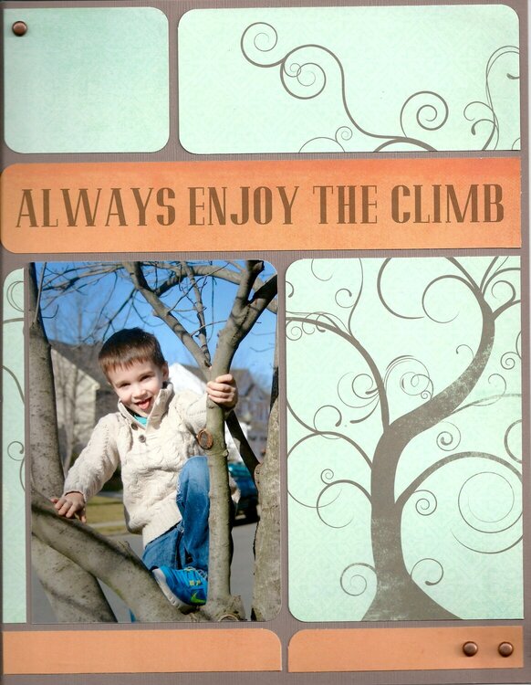 Always Enjoy the Climb