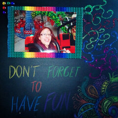 DonÂ´t forget to have fun