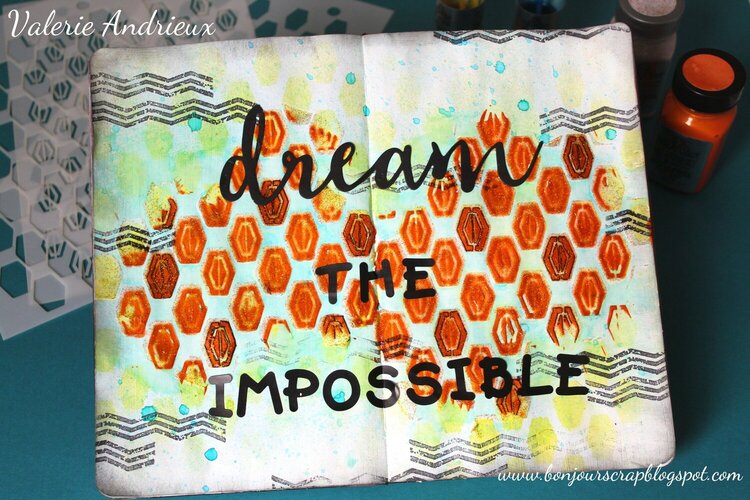 Dream the impossible art journal