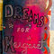 Dreams for Margaret