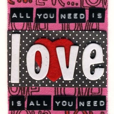 All You Need is Love (&amp;#9733; ScrapStars Lyrics ATCs &amp;#9733;)