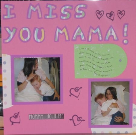 I miss you mama!