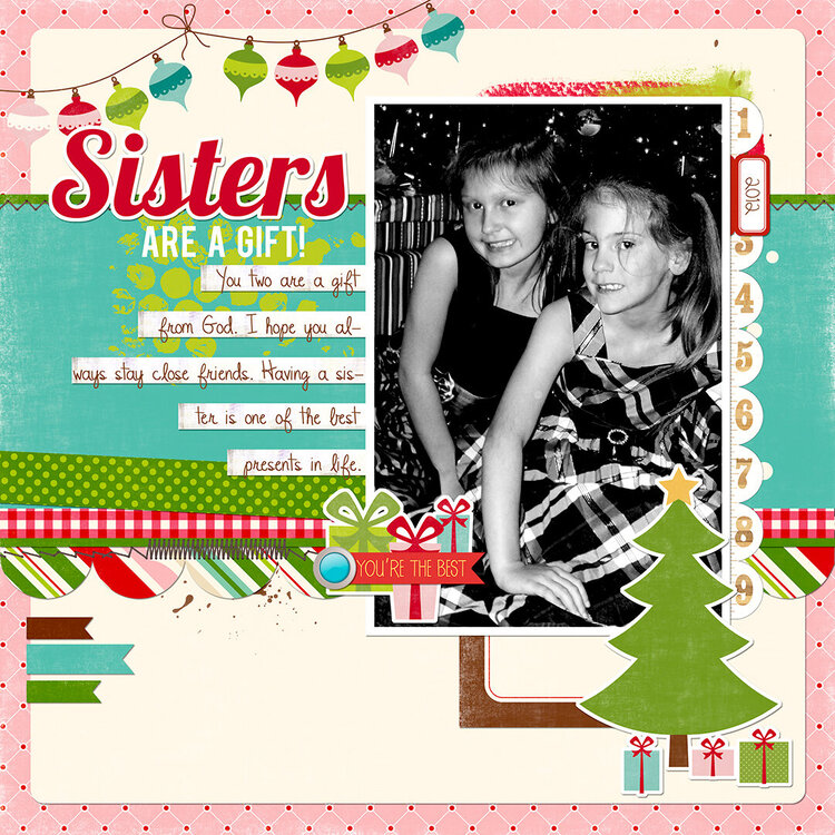 Sisters Are A Gift!