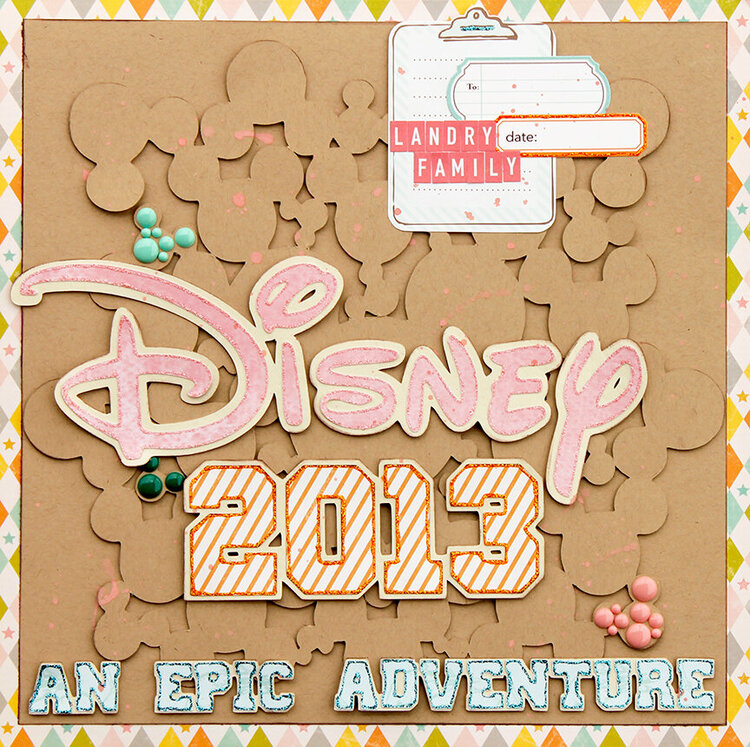Disney 2013 (An Epic Adventure)